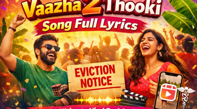 Vaazha 2 Thooki Song Full Lyrics The Ultimate Viral Reel Anthem
